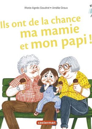 Ils-ont-de-la-chance-ma-mamie-et-mon-papi